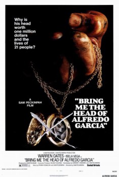 poster Bring Me the Head of Alfredo Garcia  (1974)