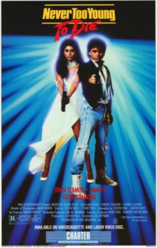 poster Never Too Young to Die  (1986)
