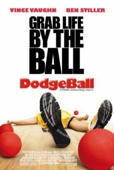 poster DodgeBall: A True Underdog Story
