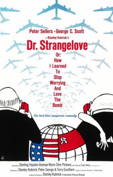 poster Dr. Strangelove or: How I Learned to Stop Worrying and Love the Bomb